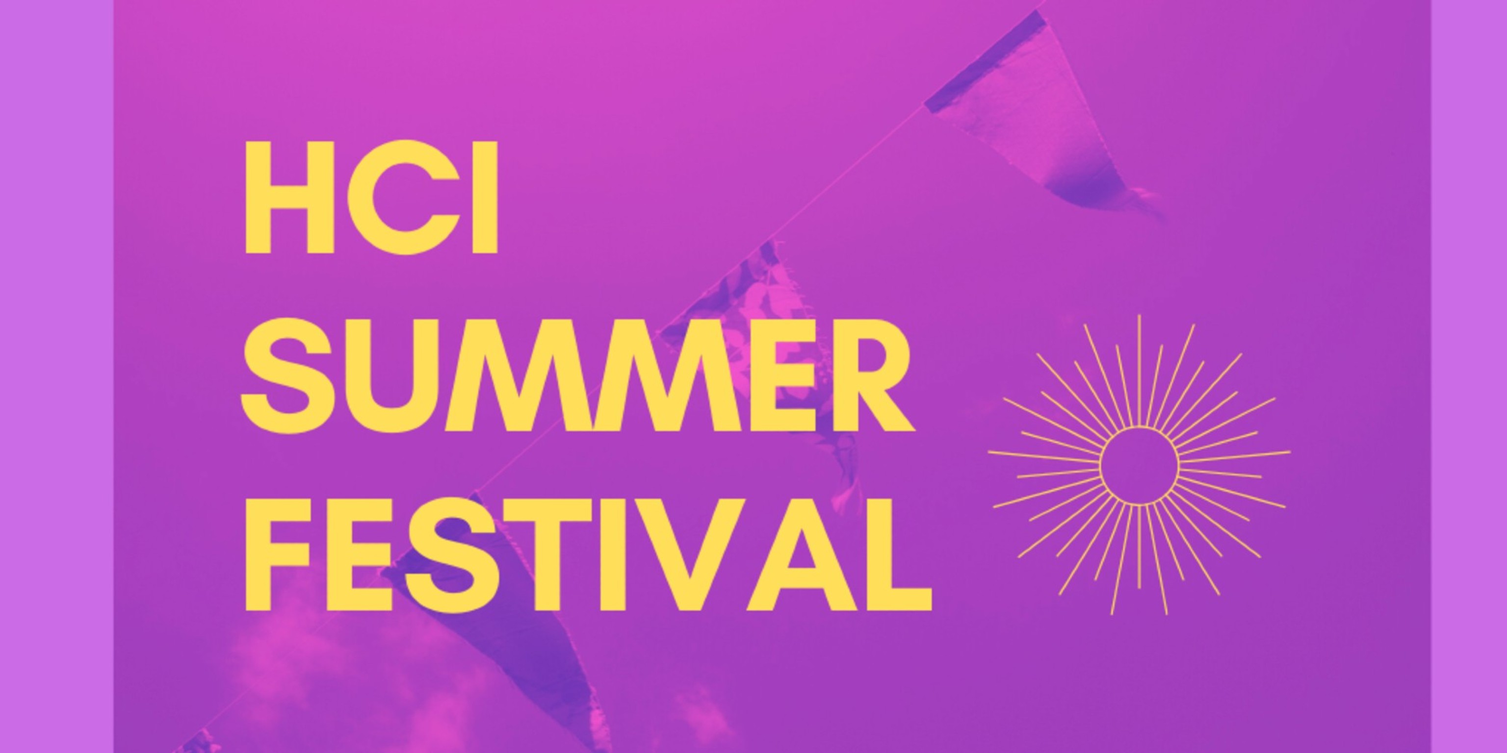 Running a week long virtual event - the HCI summer festival